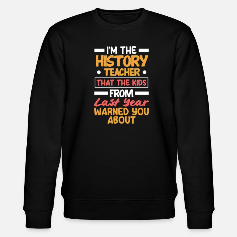 Lustiges Lehrer Lehrerinnen Geschenk - Stanley/Stella Unisex Bio-Sweatshirt CHANGER  - Schwarz
