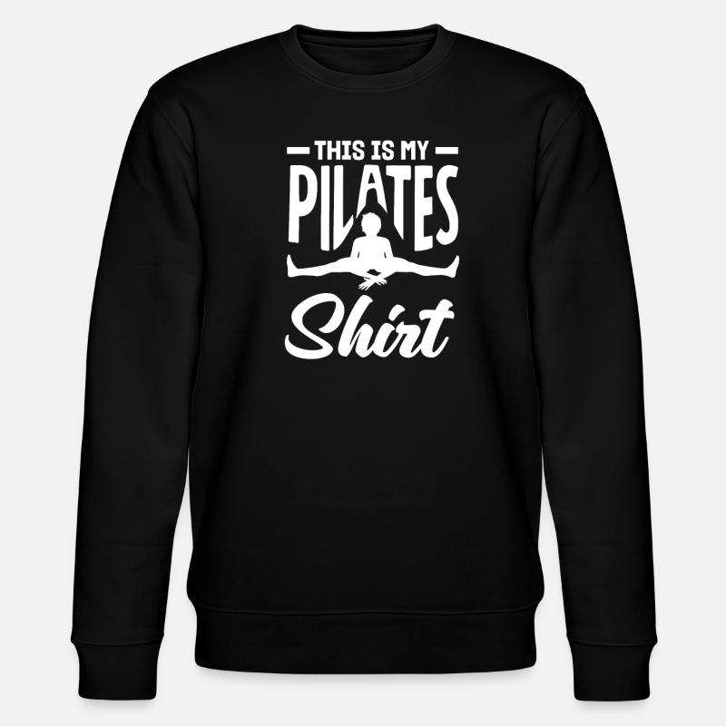 C’est ma chemise de Pilates - Sweat bio CHANGER Stanley/Stella Unisexe - noir