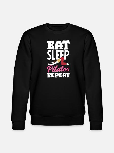 Eat Sleep Pilates Repeat Passion - Stanley/Stella CHANGER Unisex Organic Sweatshirt - black