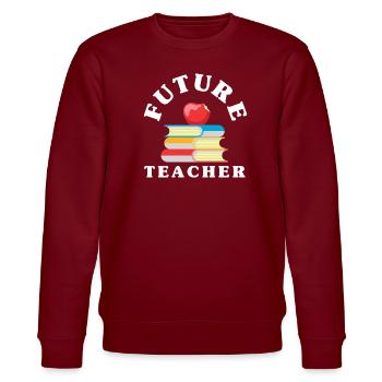 Lustiges Lehrer Lehrerinnen Geschenk - Stanley/Stella Unisex Bio-Sweatshirt CHANGER  - Burgunderrot - Vorne - Nik (191cm) & Marisol (170cm)