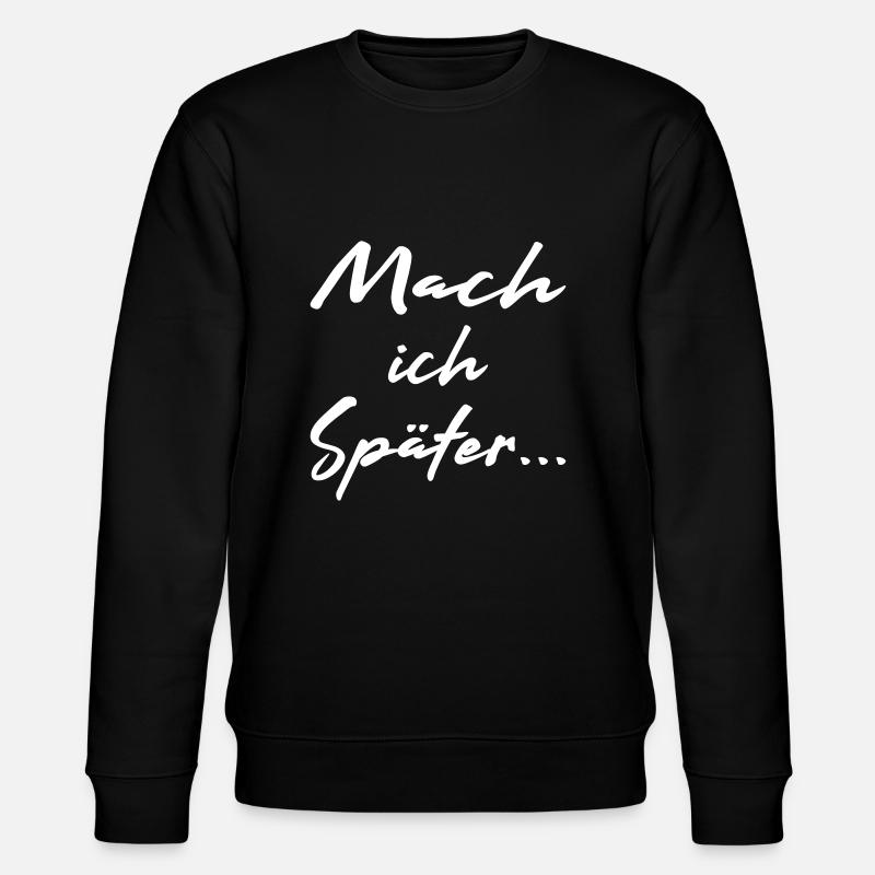 Mach ich später - Vector - Stanley/Stella Unisex Bio-Sweatshirt CHANGER  - Schwarz
