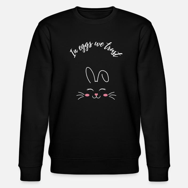 Easter Sayings Gift - Stanley/Stella CHANGER Unisex Organic Sweatshirt - black