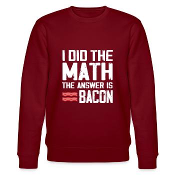 J’ai le calcul La réponse est le bacon - Sweat bio CHANGER Stanley/Stella Unisexe - bordeaux - Devant - Nik (191cm) & Marisol (170cm)