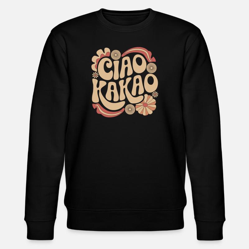 Ciao Cacao - Sweat bio CHANGER Stanley/Stella Unisexe - noir