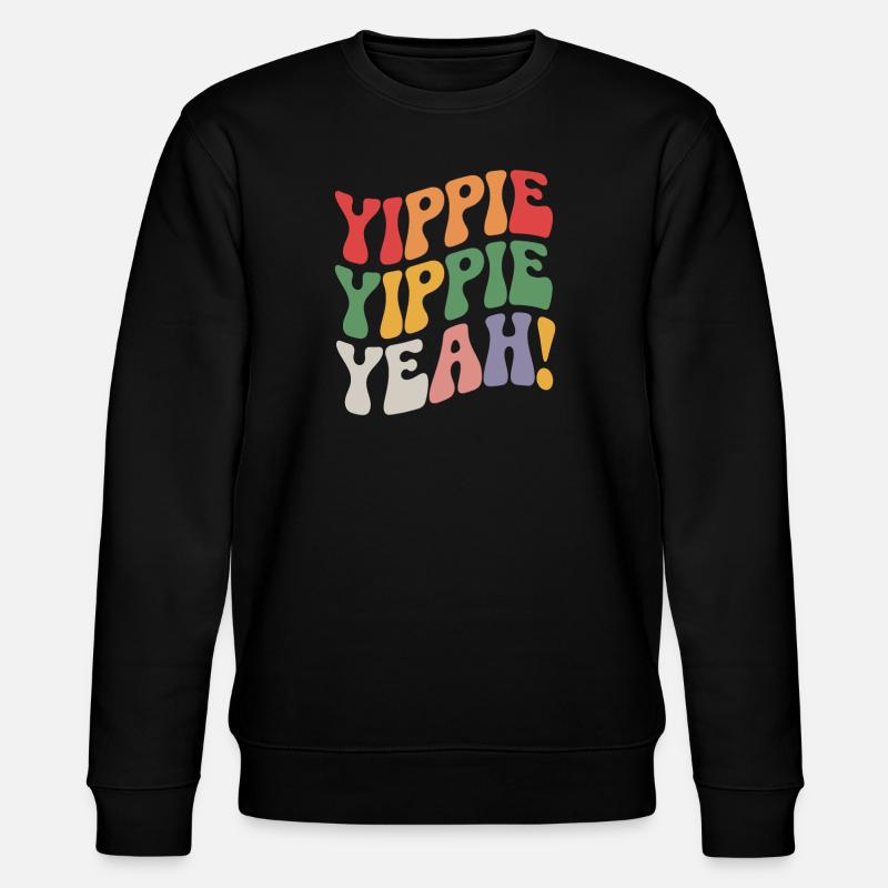 Yippie Yippie Yeah - Stanley/Stella Unisex Bio-Sweatshirt CHANGER  - Schwarz