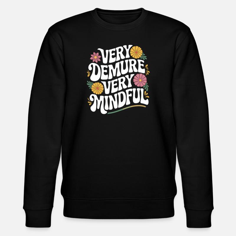 Fleurs très humbles très conscientes - Sweat bio CHANGER Stanley/Stella Unisexe - noir