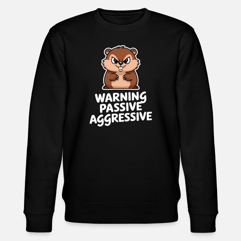 Attention: Passive-aggressive rodent - Stanley/Stella CHANGER Unisex Organic Sweatshirt - black