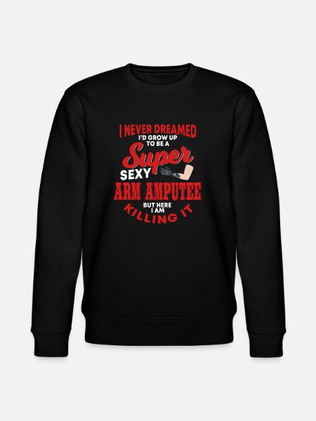 Super Sexy Arm Amputee Gift - Stanley/Stella CHANGER Unisex Organic Sweatshirt - black