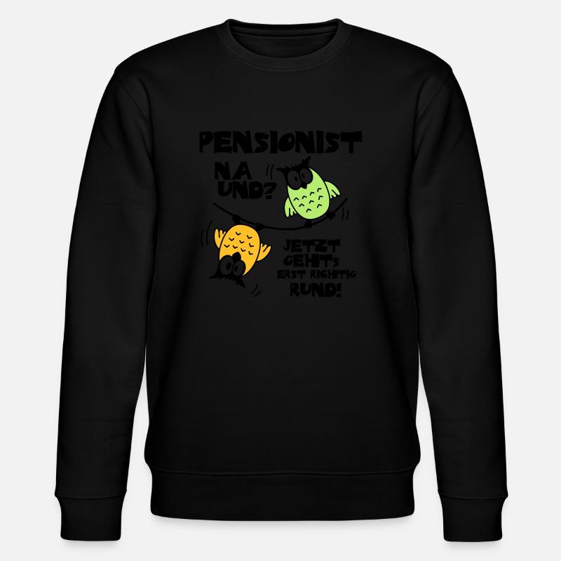 Eulen Pensionist - na und? - Stanley/Stella Unisex Bio-Sweatshirt CHANGER - Schwarz