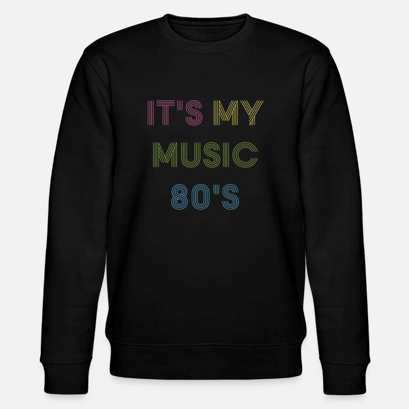 80 s Music - Stanley/Stella Unisex Bio-Sweatshirt CHANGER  - Schwarz