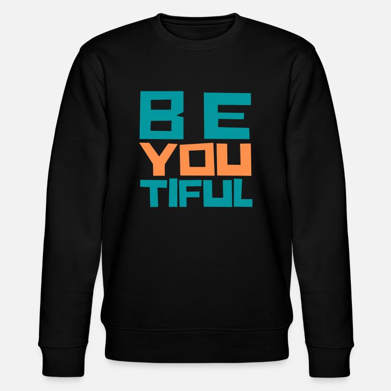 BE YOU TIFUL - Sweat bio CHANGER Stanley/Stella Unisexe - noir