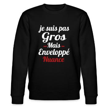 je suis pas gros mais enveloppé nuance humour - Sweat bio CHANGER Stanley/Stella Unisexe - noir - Devant - Nik (191cm) & Marisol (170cm)