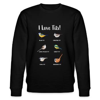 I love tits | Funny birding gift for birders - Stanley/Stella CHANGER Unisex Organic Sweatshirt - black - Front - Nik (191cm) & Marisol (170cm)