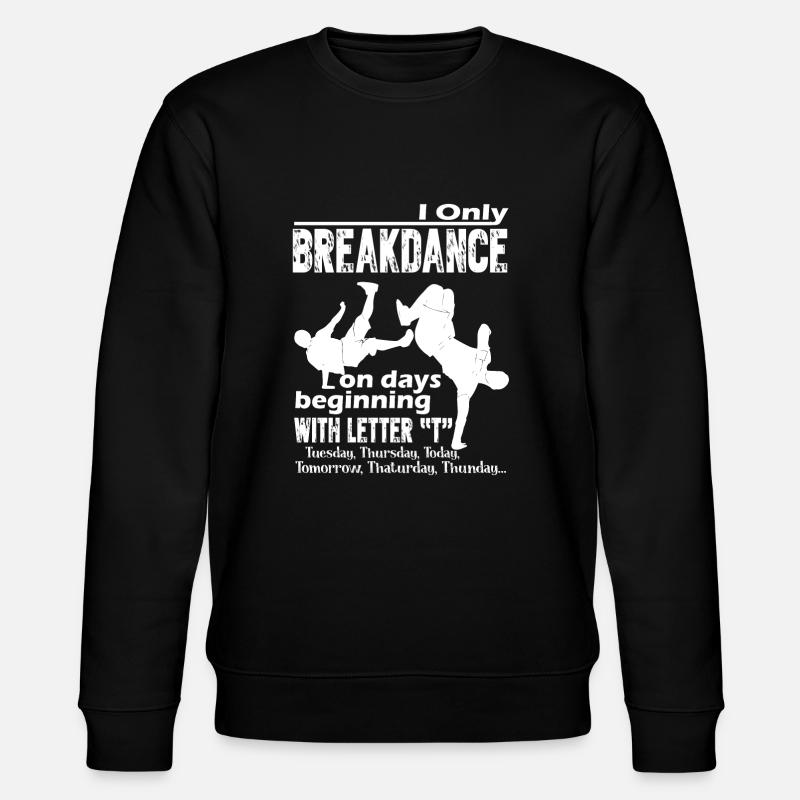 Breakdance Drôle Breakdance - Sweat bio CHANGER Stanley/Stella Unisexe - noir