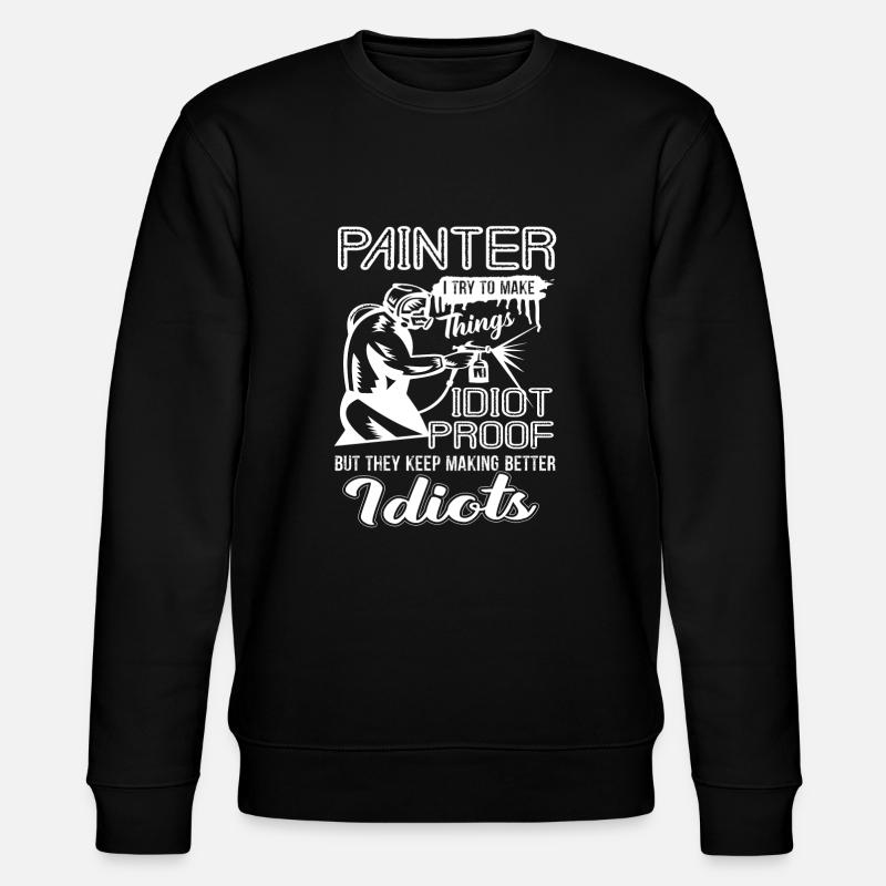 Peintre Drôle de peintre - Sweat bio CHANGER Stanley/Stella Unisexe - noir