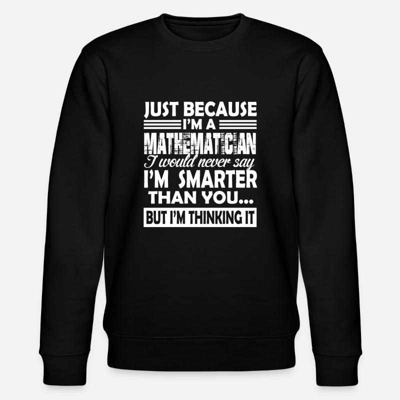 Mathématicien Mathématicien drôle - Sweat bio CHANGER Stanley/Stella Unisexe - noir