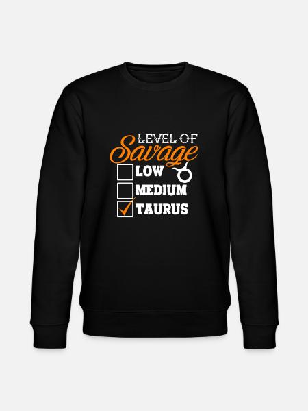 Taurus Level of savage Taurus - Stanley/Stella CHANGER Unisex Organic Sweatshirt - black