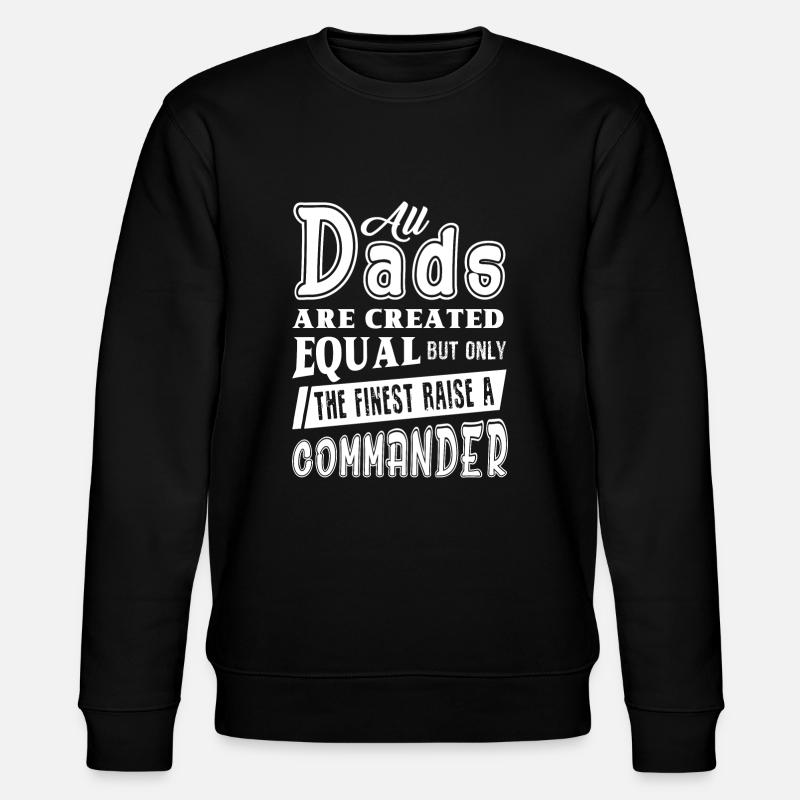 Commander Commander Dad - Stanley/Stella CHANGER Unisex Organic Sweatshirt - black