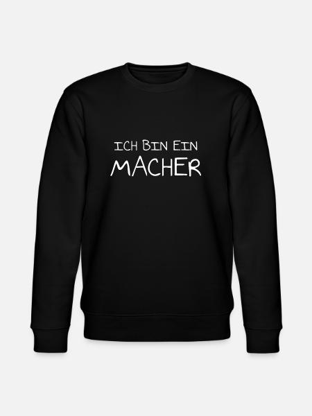 Ich bin ein Macher - Stanley/Stella Unisex Bio-Sweatshirt CHANGER  - Schwarz