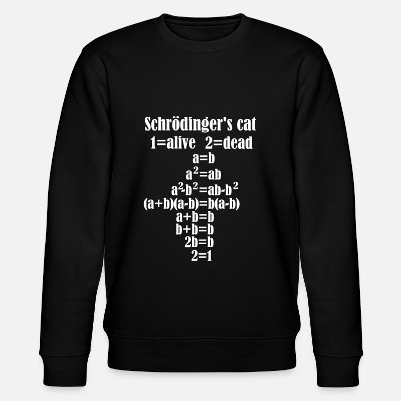 Physique Les paroles de la mort du chat de Schrödinger - Sweat bio CHANGER Stanley/Stella Unisexe - noir