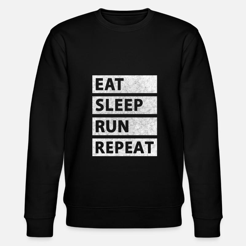 Eat Sleep Run Repeat - Stanley/Stella CHANGER Unisex Organic Sweatshirt - black