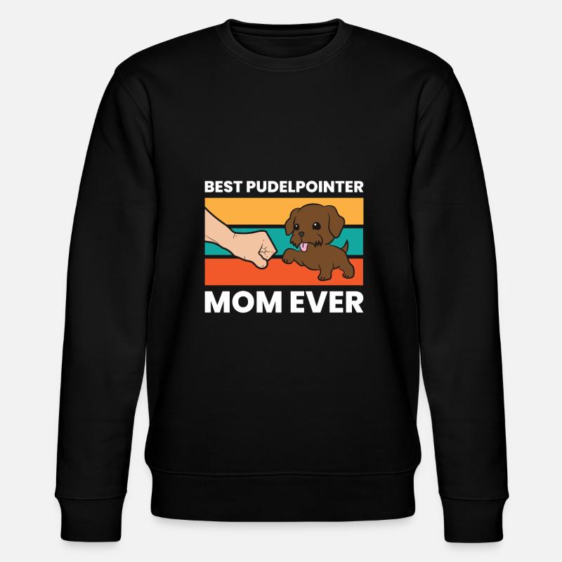 Best Pudelpointer Mom Ever - Stanley/Stella CHANGER Unisex Organic Sweatshirt - black