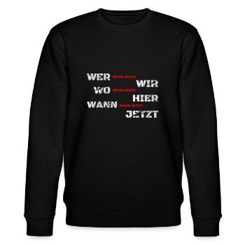 Wenn nicht wir - Wer dann? Macht ja sonst keiner! - Stanley/Stella Unisex Bio-Sweatshirt CHANGER  - Schwarz - Vorne - Nik (191cm) & Marisol (170cm)