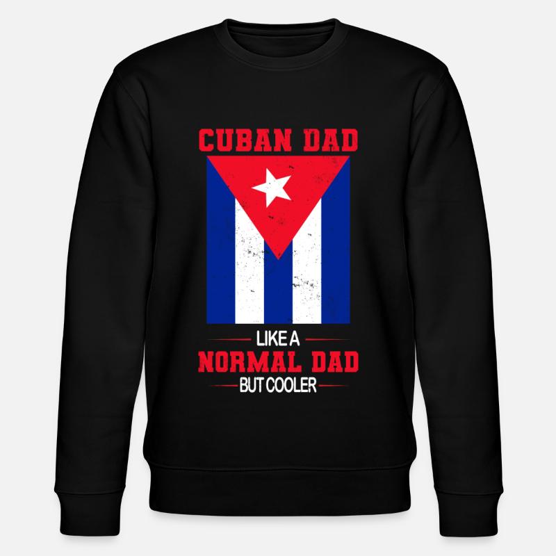 Cuba Father's Day Cubans - Stanley/Stella CHANGER Unisex Organic Sweatshirt - black