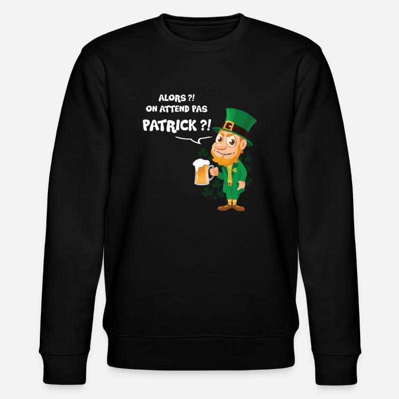 Saint Patrick Day - Sweat bio CHANGER Stanley/Stella Unisexe - noir