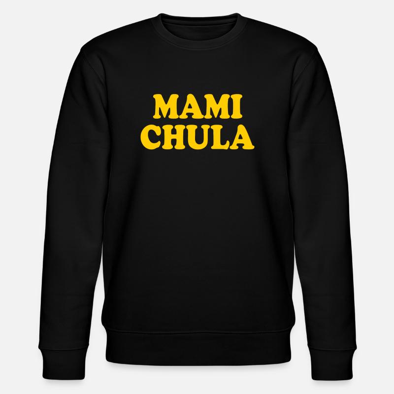 Mami chula - Sweat bio CHANGER Stanley/Stella Unisexe - noir