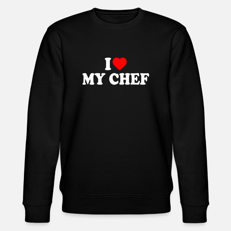 I love my chef - Stanley/Stella CHANGER Unisex Organic Sweatshirt - black