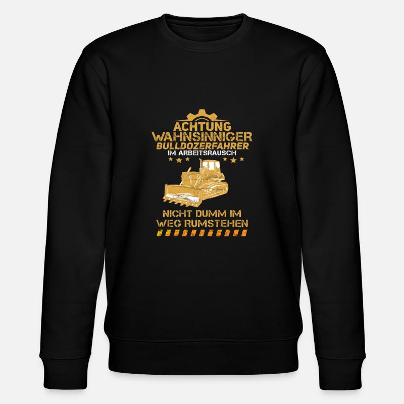 Bulldozerfahrer Arbeitsrausch Planierraupe Bau - Stanley/Stella Unisex Bio-Sweatshirt CHANGER  - Schwarz