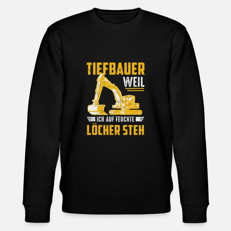 Tiefbau Feuchte Löcher Lustig Tunnelbau Bagger - Stanley/Stella Unisex Bio-Sweatshirt CHANGER  - Schwarz