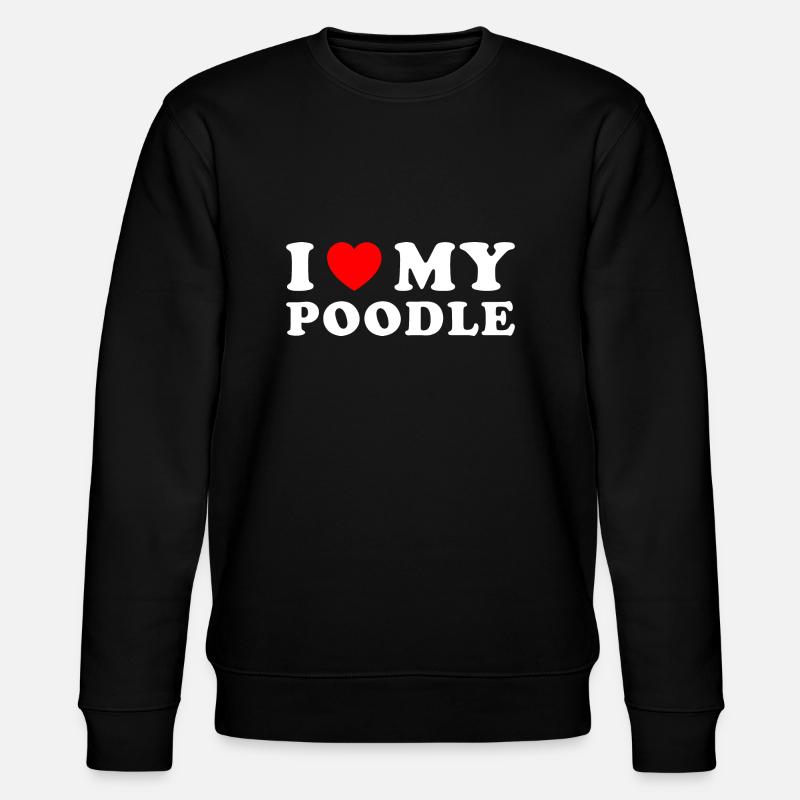 J’aime mon caniche - Sweat bio CHANGER Stanley/Stella Unisexe - noir