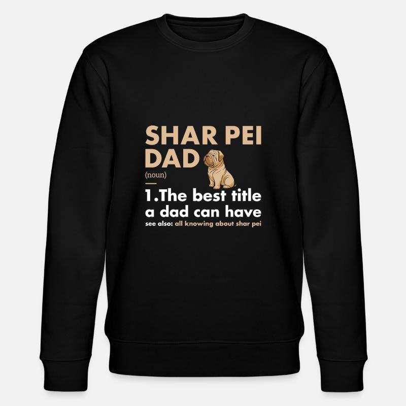 Shar Pei Dad Définition - Sweat bio CHANGER Stanley/Stella Unisexe - noir
