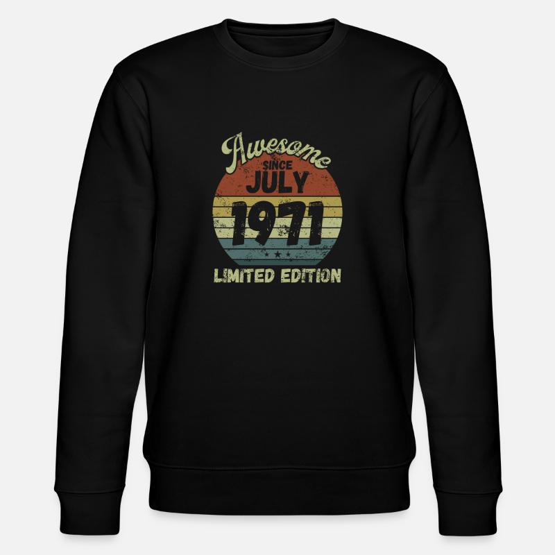 Génial depuis juillet 1971 - Anniversaire - Sweat bio CHANGER Stanley/Stella Unisexe - noir