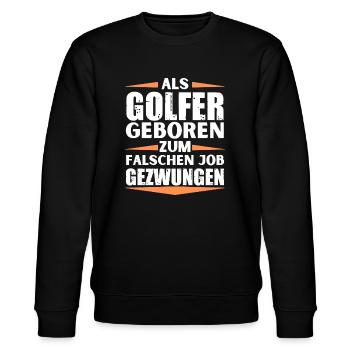 Golfer im falschen Job gelandet - Stanley/Stella Unisex Bio-Sweatshirt CHANGER  - Schwarz - Vorne - Nik (191cm) & Marisol (170cm)
