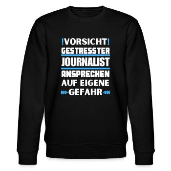 Don't talk to stressed journalists! - Stanley/Stella CHANGER Unisex Organic Sweatshirt - black - Front - Nik (191cm) & Marisol (170cm)