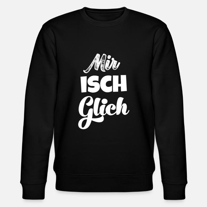 Mir isch glich Schweizerdeutsch Schweizer - Stanley/Stella Unisex Bio-Sweatshirt CHANGER - Schwarz