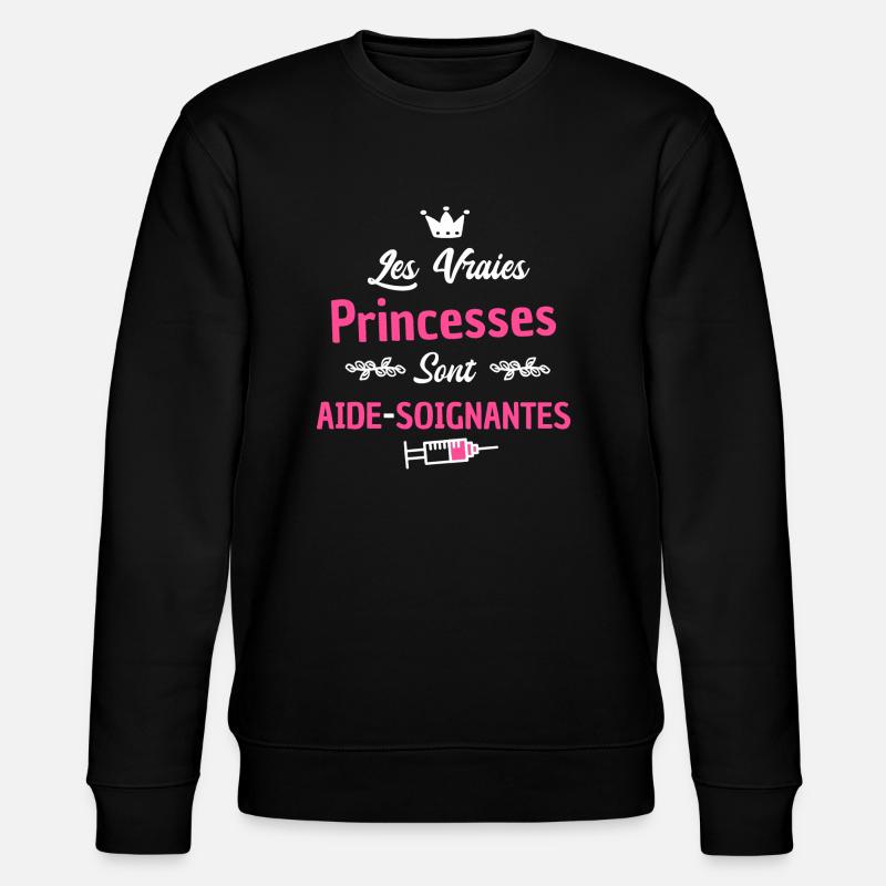 les vraies princesses sont aide-soignantes - Sweat bio CHANGER Stanley/Stella Unisexe - noir