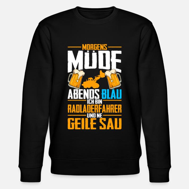 Radladerfahrer Spruch Geschenk Radlader Bagger Bau - Stanley/Stella Unisex Bio-Sweatshirt CHANGER - Schwarz