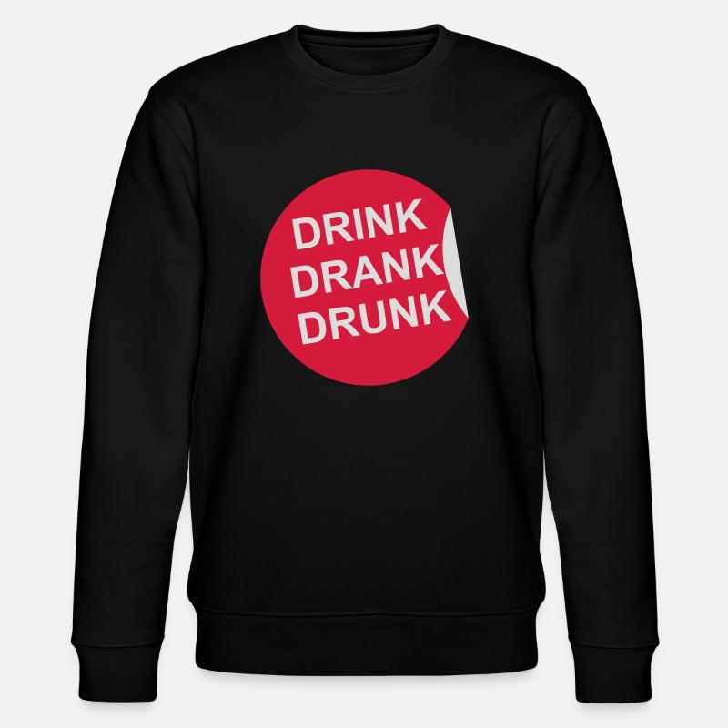 drink drank drunk Zitat - Stanley/Stella Unisex Bio-Sweatshirt CHANGER - Schwarz