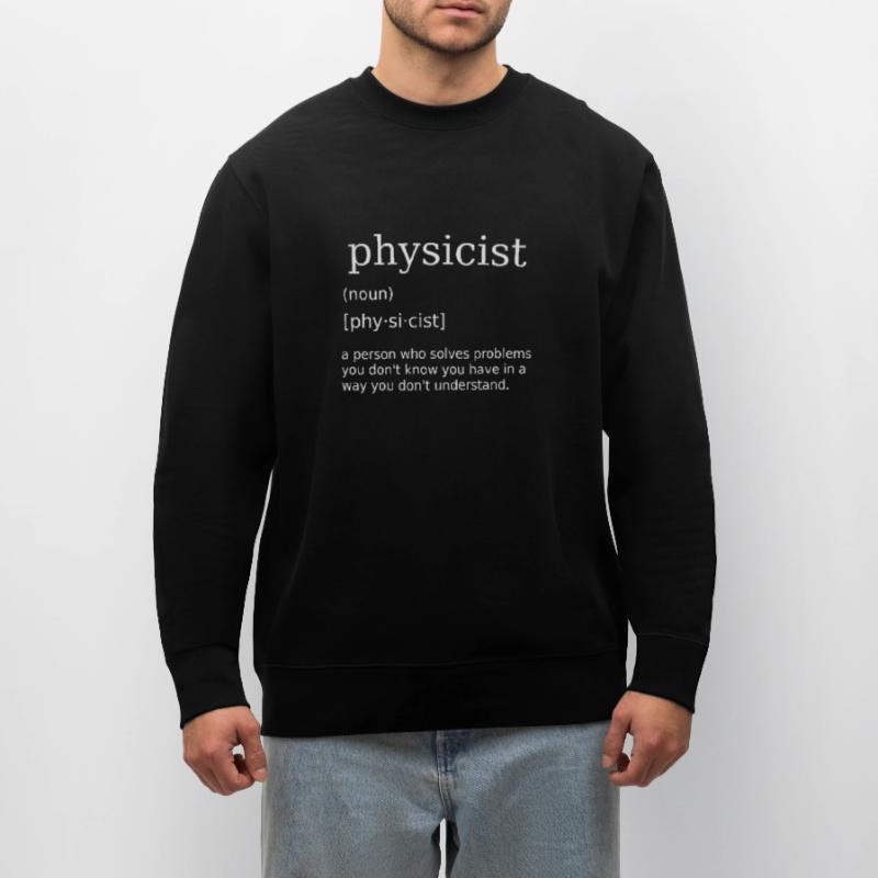 Physicist Physics Physics Teacher Physics Teacher Physics Teacher Stanley/Stella CHANGER Unisex Organic Sweatshirt