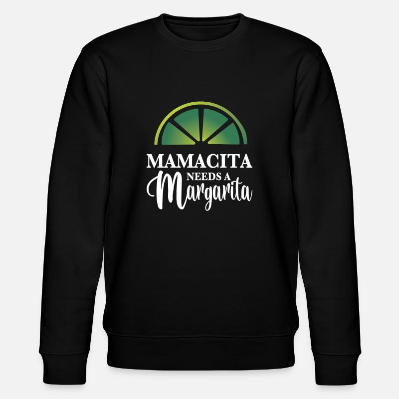 MAMACITA NEEDS A Margarita - Stanley/Stella Unisex Bio-Sweatshirt CHANGER  - Schwarz