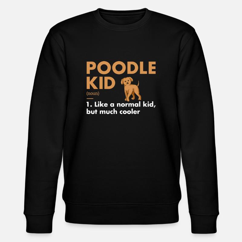 Poodle Kid Definition - Stanley/Stella CHANGER Unisex Organic Sweatshirt - black