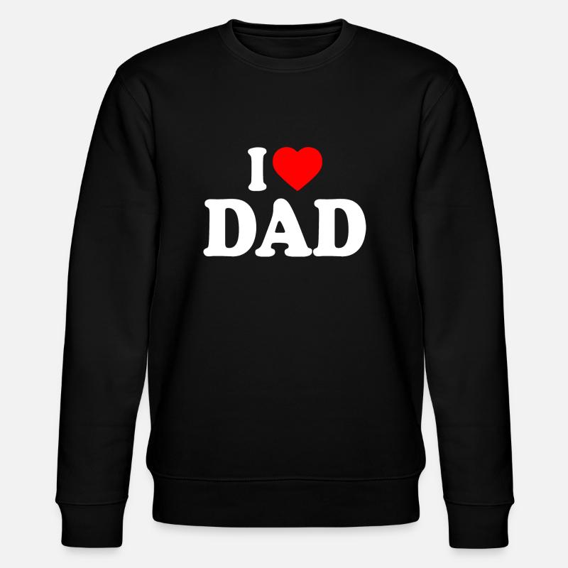 I love dad - Stanley/Stella CHANGER Unisex Organic Sweatshirt - black