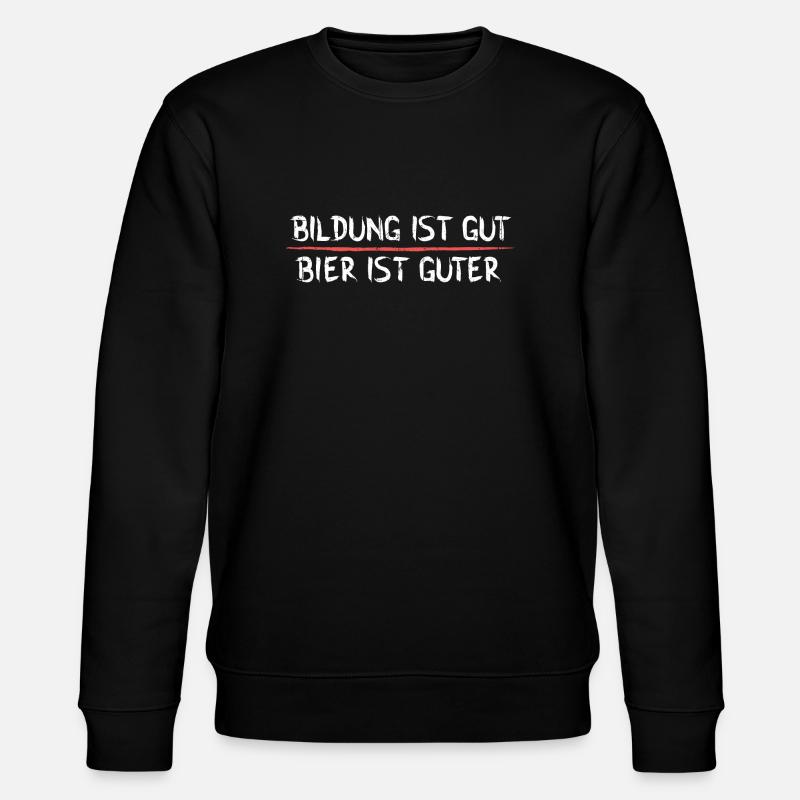 Bier ist guter - Stanley/Stella Unisex Bio-Sweatshirt CHANGER  - Schwarz