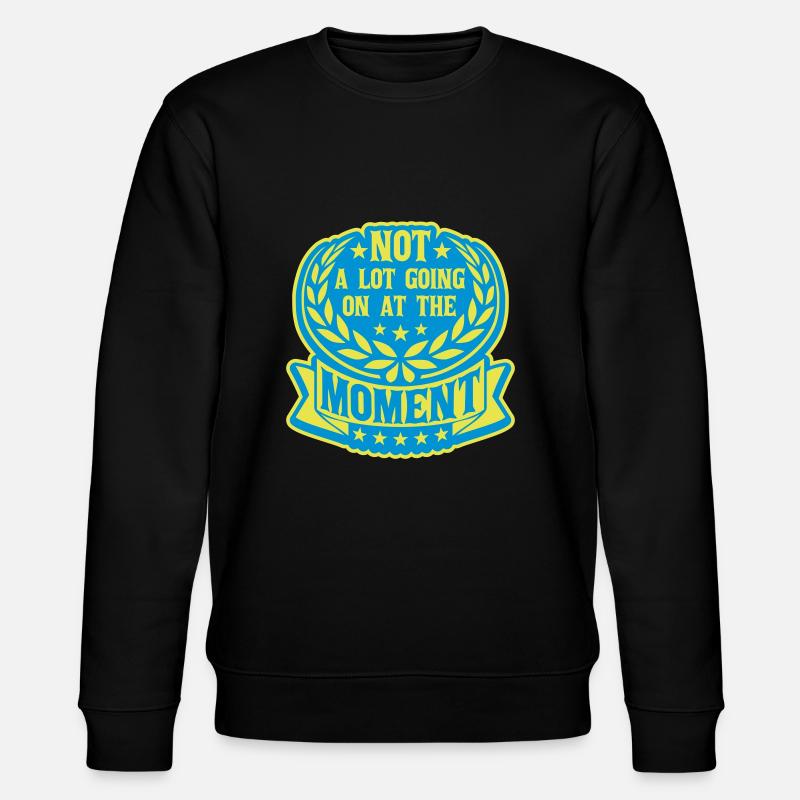 Not much going on - Stanley/Stella Unisex Bio-Sweatshirt CHANGER  - Schwarz