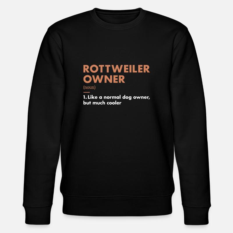 Rottweiler Définition du propriétaire - Sweat bio CHANGER Stanley/Stella Unisexe - noir