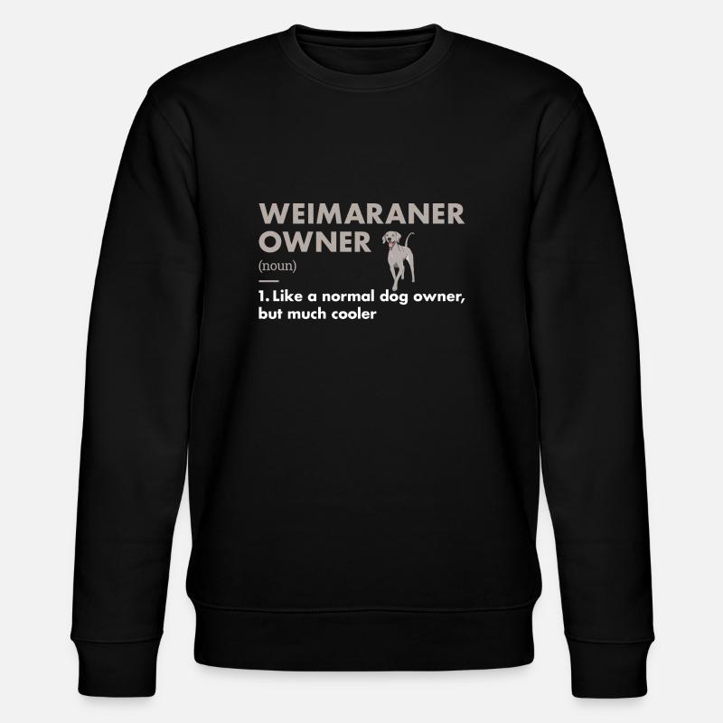 Weimaraner Owner Definition - Stanley/Stella CHANGER Unisex Organic Sweatshirt - black
